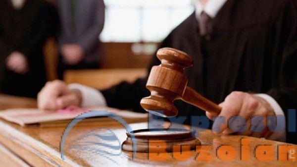 Misiune grea pentru judecătorii din Buzău. Ce dosar vor avea de instrumentat