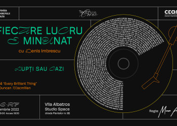 Buzoienii, invitați „Teatru la Conac”. Spectacolul „Fiecare lucru e minunat”, pe 26 și 27 noiembrie, la Vila Albatros