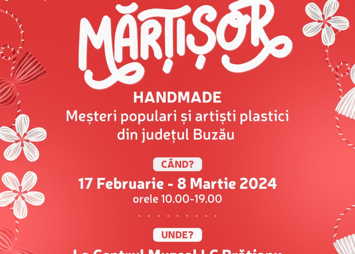 Sunteți în căutarea unor mărțișoare deosebite? Le găsiți la Târgul de Mărțișor Handmade organizat de Consiliul Județean la Brătianu