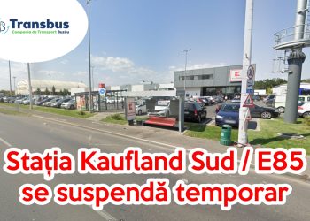 Anunț pentru călători – Se suspendă temporar îmbarcarea/debarcarea călătorilor din stația “Kaufland Sud / E85