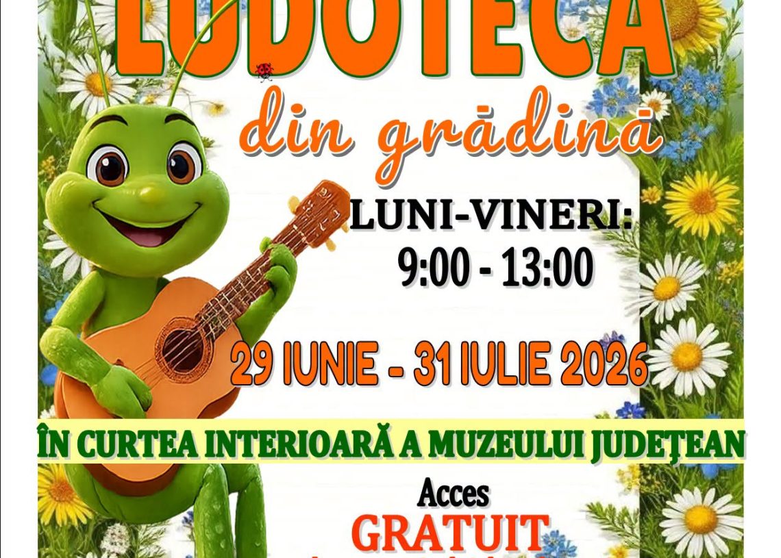 Comunicat de presă: Muzeul Județean anunță deschiderea „Ludotecii din grădină”